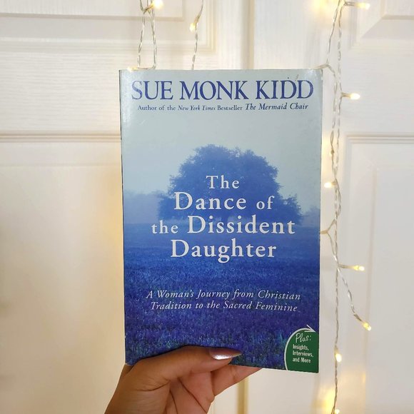 The Dance of the Dissident Daughter by Sue Monk Kidd - Picture 1 of 4